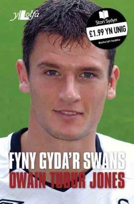 Llun o 'Fyny Gyda'r Swans' gan Owain Tudur Jones
